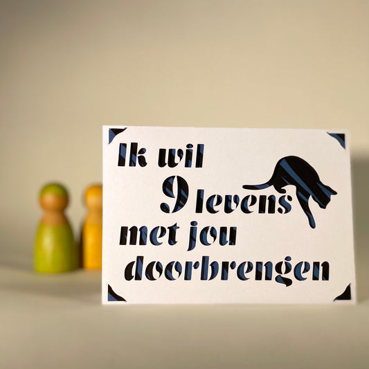 Ik wil 9 levens met jou doorbrengen - Studio Odelot